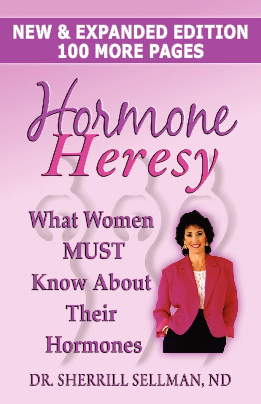 Hormone Heresy