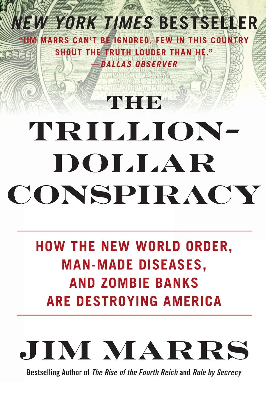 The Trillion-Dollar Conspiracy