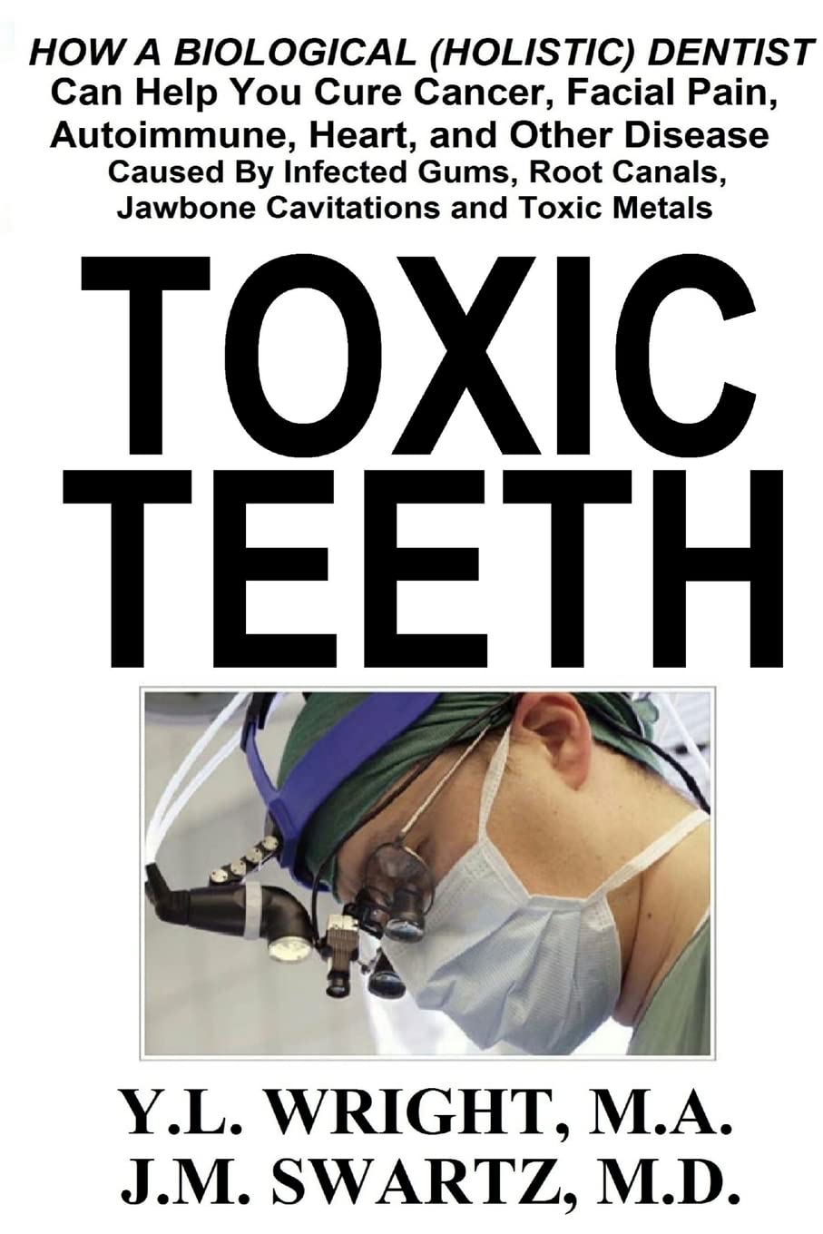 Toxic Teeth