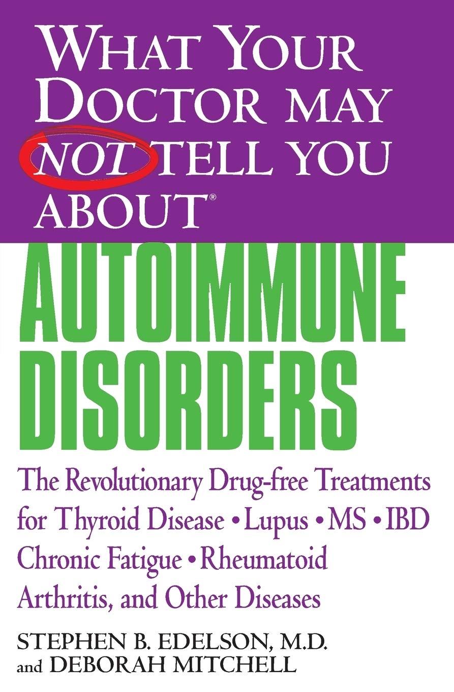 What Your Doctor May Not Tell You About (TM)