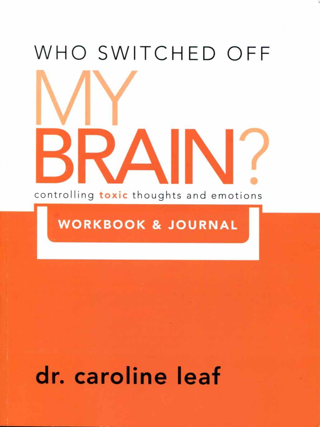 Who Switched Off My Brain?